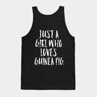 just a girl who loves guinea pig Tank Top